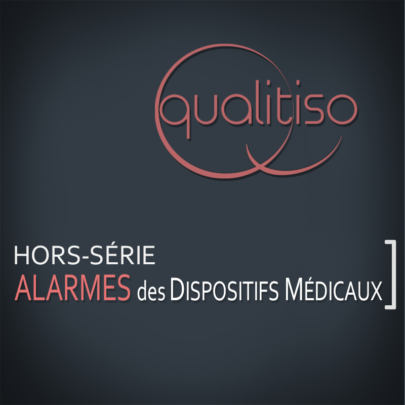 Hors-série : Alarmes de Dispositifs Médicaux (IEC 60601-1-8) Hors-série : Alarmes de Dispositifs Médicaux (IEC 60601-1-8)