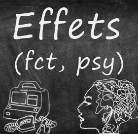 effets fonctionnels et psychologiques